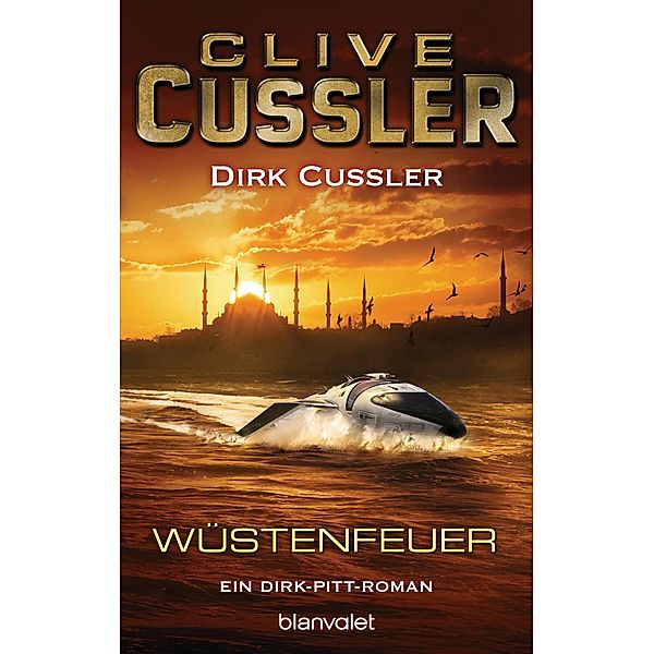 Wüstenfeuer / Dirk Pitt Bd.21, Clive Cussler, Dirk Cussler