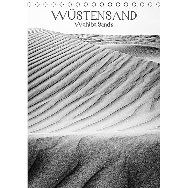 Wüstensand - Wahiba Sands (Tischkalender 2019 DIN A5 hoch), Jeanette Dobrindt