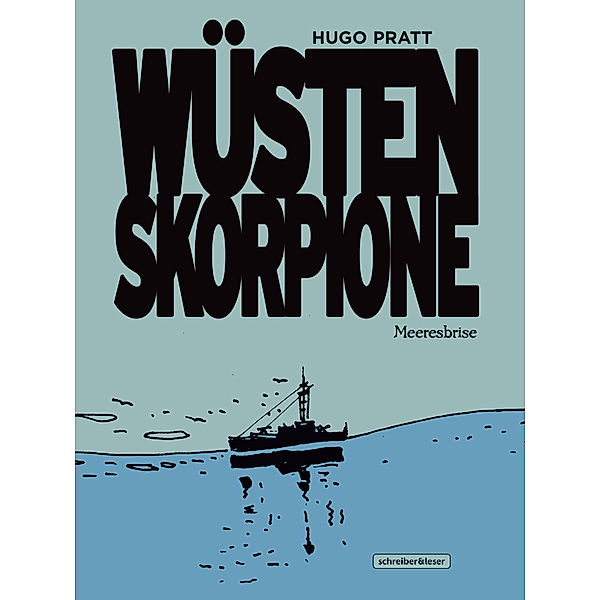 Wüstenskorpione, Hugo Pratt