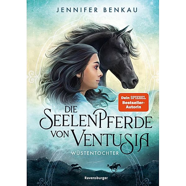 Wüstentochter / Die Seelenpferde von Ventusia Bd.2, Jennifer Benkau