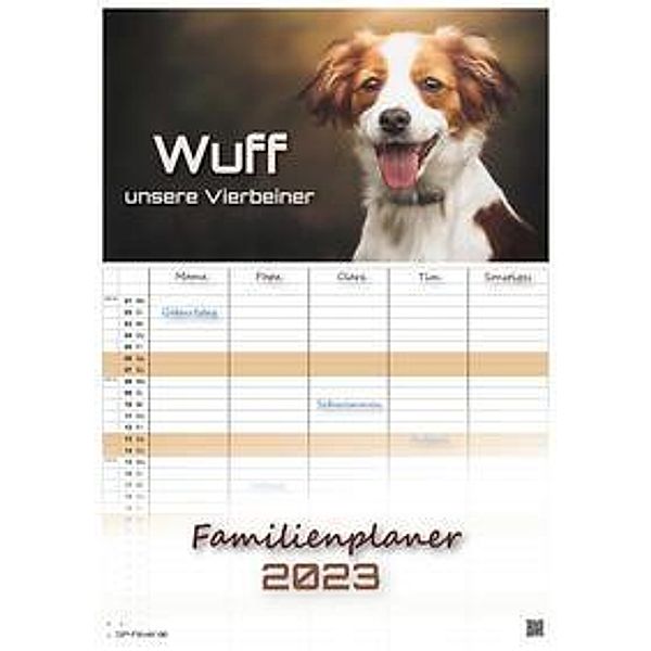 Wuff - Unsere Vierbeiner - Der Hundekalender - 2023 - Kalender DIN A3 - (Familienplaner)