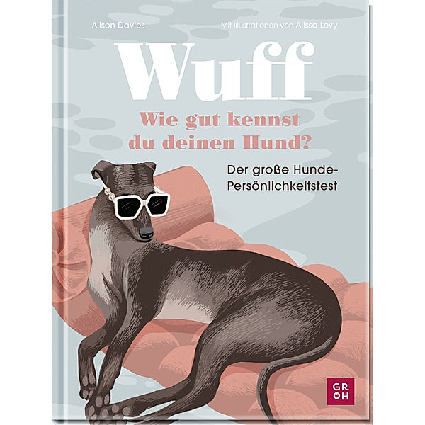 Wuff - Wie gut kennst du deinen Hund?, Alison Davies