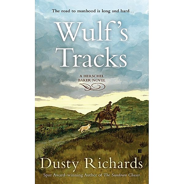 Wulf's Tracks / Herschel Baker Bd.4, Dusty Richards