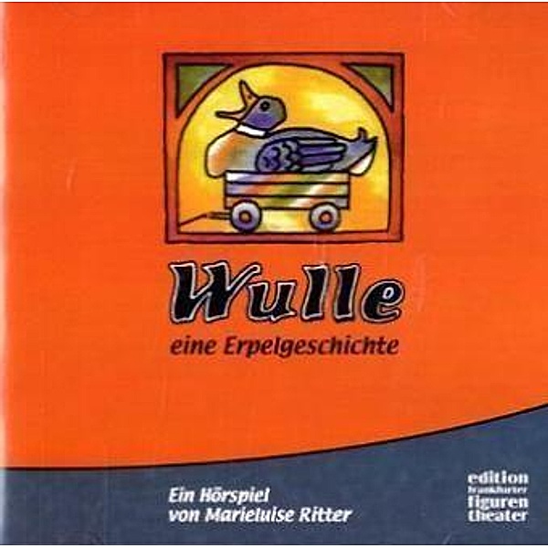 Wulle, eine Erpelgeschichte,1 Audio-CD, Marieluise Ritter