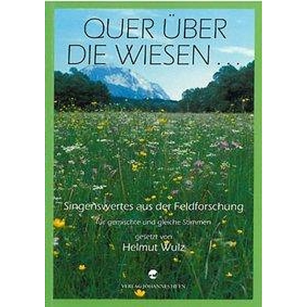 Wulz, H: Quer über die Wiesen..., Helmut Wulz