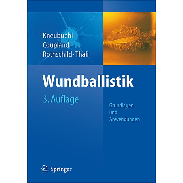 Wundballistik, Beat P. Kneubuehl, Robin M. Coupland, Markus A. Rothschild