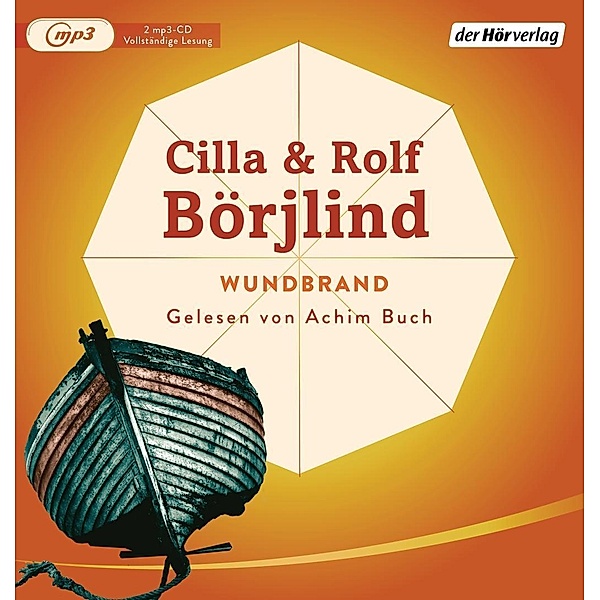Wundbrand, 2 Audio-CD, 2 MP3, Cilla Börjlind, Rolf Börjlind