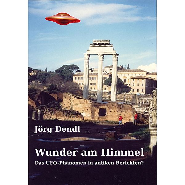 Wunder am Himmel, Jörg Dendl