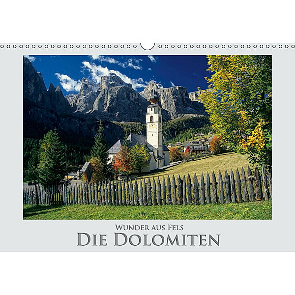 Wunder aus Fels Die Dolomiten (Wandkalender 2019 DIN A3 quer), Rick Janka
