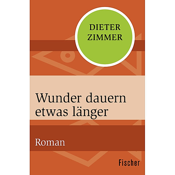 Wunder dauern etwas länger, Dieter Zimmer