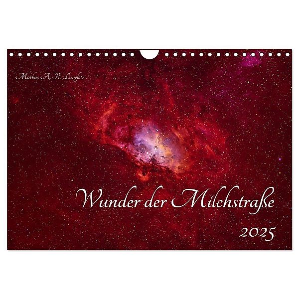 Wunder der Milchstrasse (Wandkalender 2025 DIN A4 quer), CALVENDO Monatskalender, Calvendo, Markus A. R. Langlotz