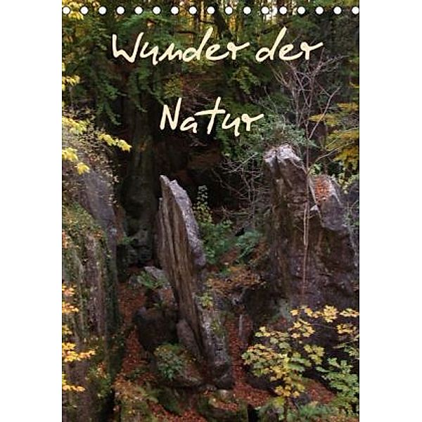 Wunder der Natur (Tischkalender 2015 DIN A5 hoch), Uwe Bernds