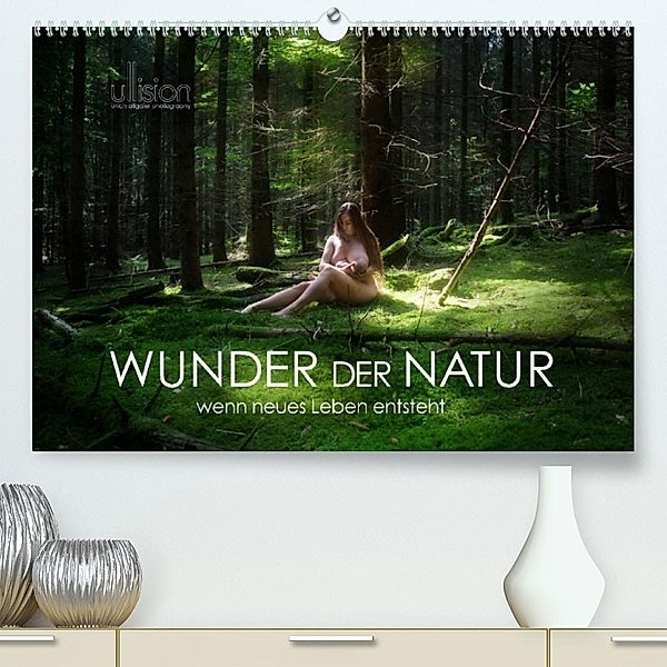 WUNDER DER NATUR - wenn neues Leben entsteht (Premium, hochwertiger DIN A2 Wandkalender 2023, Kunstdruck in Hochglanz), Ulrich Allgaier (www.ullision.com)