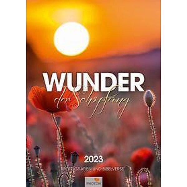 WUNDER DER SCHÖPFUNG Kalender 2023, Martin Mägli