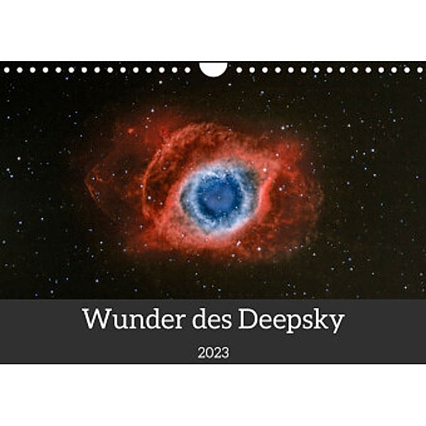 Wunder des Deepsky (Wandkalender 2023 DIN A4 quer), Reinhold Wittich