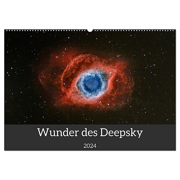 Wunder des Deepsky (Wandkalender 2024 DIN A2 quer), CALVENDO Monatskalender, Reinhold Wittich