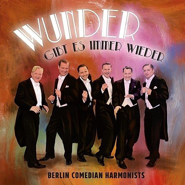 Wunder gibt es immer wieder, Berlin Comedian Harmonists