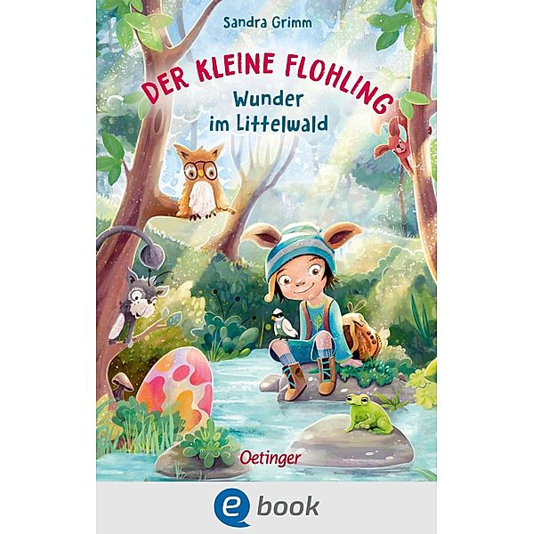 Wunder im Littelwald / Der kleine Flohling Bd.3, Sandra Grimm