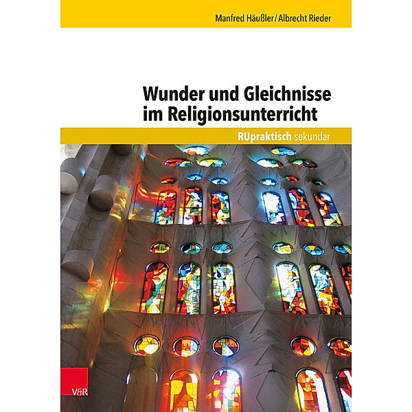 Wunder und Gleichnisse im Religionsunterricht, Manfred Häußler, Albrecht Rieder