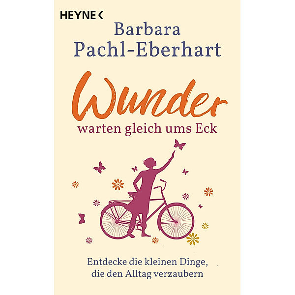 Wunder warten gleich ums Eck, Barbara Pachl-Eberhart