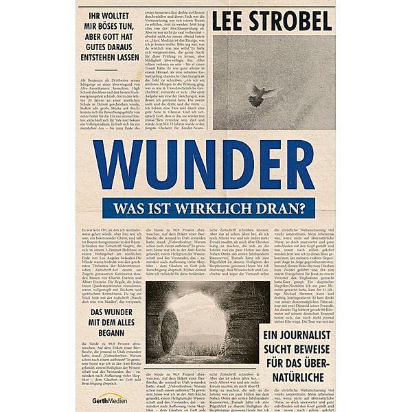 Wunder - was ist wirklich dran?, Lee Strobel