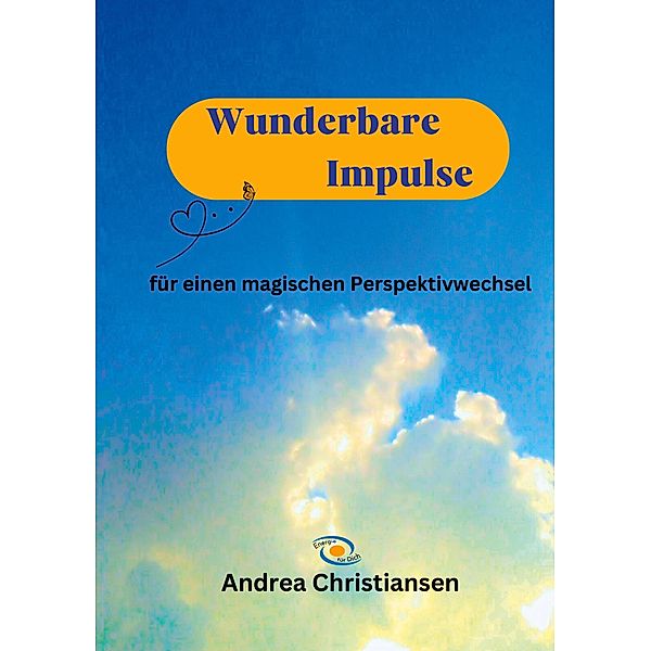Wunderbare Impulse, Andrea Christiansen