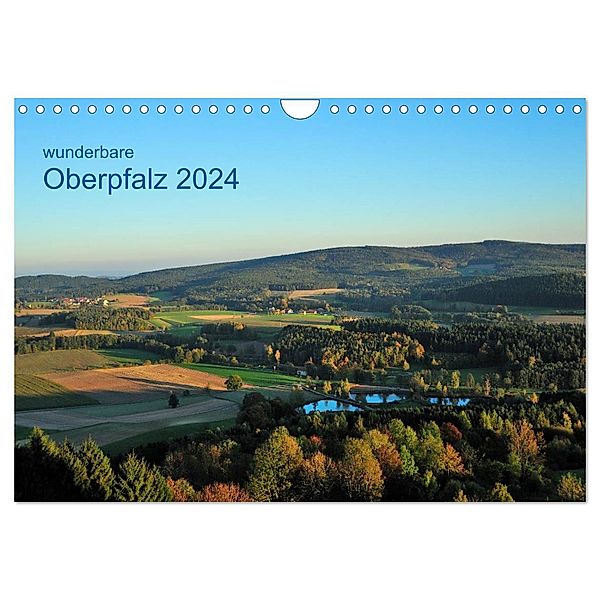 Wunderbare Oberpfalz 2024 (Wandkalender 2024 DIN A4 quer), CALVENDO Monatskalender, Gerald Just