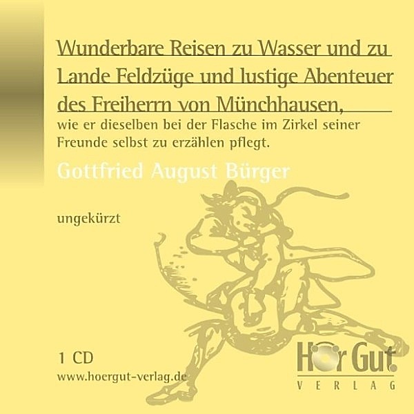 Wunderbare Reisen zu Wasser und zu Lande Feldzüge und lustige Abenteuer des Freiherrn von Münchhausen,, Gottfried August Bürger