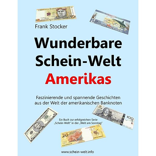 Wunderbare Schein-Welt Amerikas, Frank Stocker