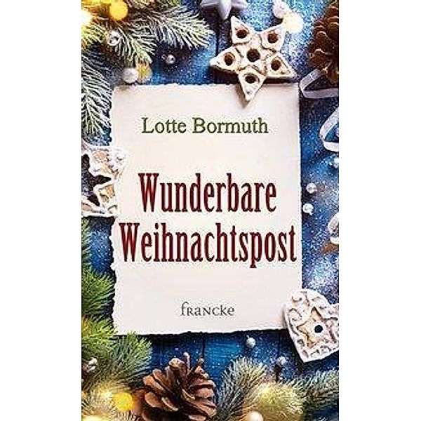 Wunderbare Weihnachtspost, Lotte Bormuth