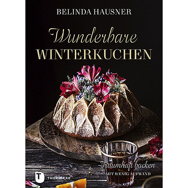 Wunderbare Winterkuchen, Belinda Hausner