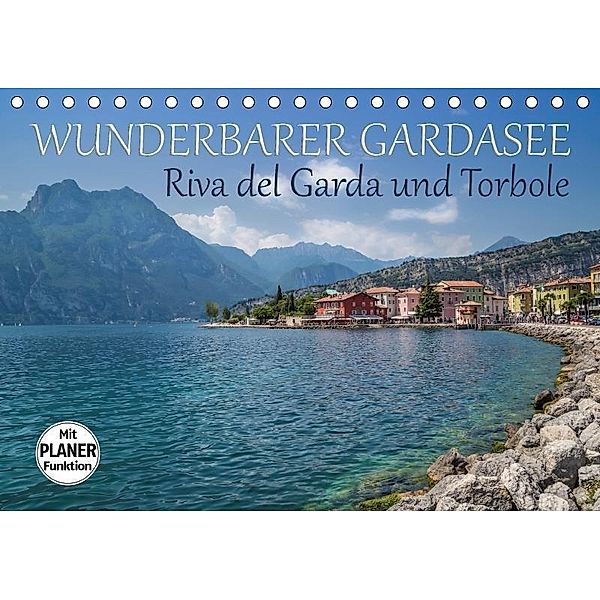 WUNDERBARER GARDASEE Riva del Garda und Torbole (Tischkalender 2017 DIN A5 quer), Melanie Viola
