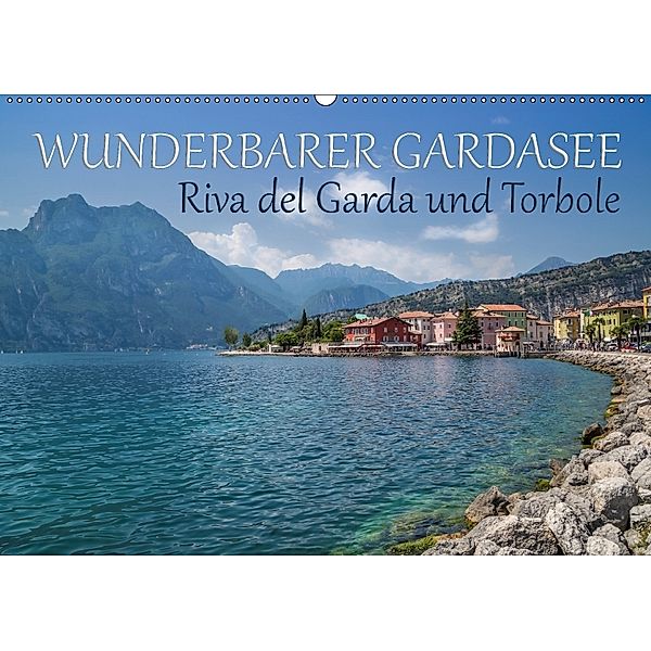 WUNDERBARER GARDASEE Riva del Garda und Torbole (Wandkalender 2018 DIN A2 quer), Melanie Viola