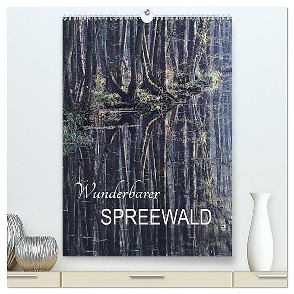 Wunderbarer Spreewald (hochwertiger Premium Wandkalender 2024 DIN A2 hoch), Kunstdruck in Hochglanz, Anette/Thomas Jäger