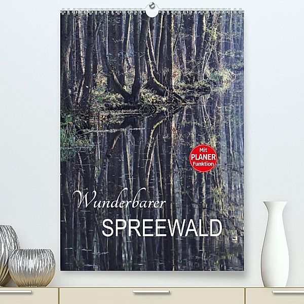 Wunderbarer Spreewald (Premium, hochwertiger DIN A2 Wandkalender 2023, Kunstdruck in Hochglanz), Anette/Thomas Jäger