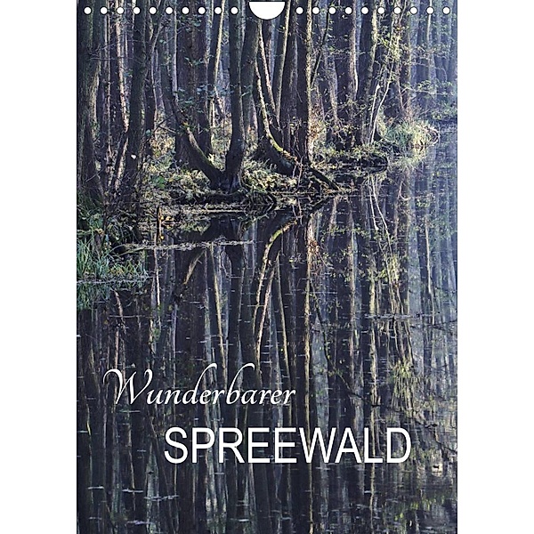 Wunderbarer Spreewald (Wandkalender 2023 DIN A4 hoch), Anette/Thomas Jäger