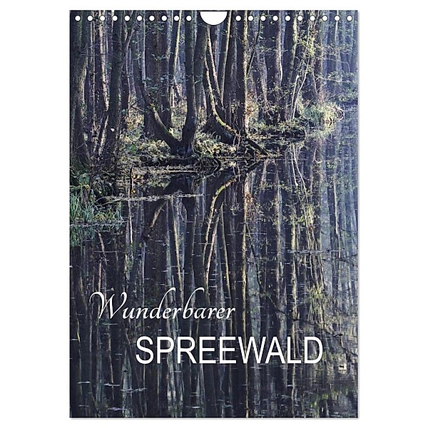 Wunderbarer Spreewald (Wandkalender 2024 DIN A4 hoch), CALVENDO Monatskalender, Anette/Thomas Jäger