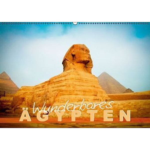 Wunderbares Ägypten (Wandkalender 2015 DIN A2 quer), Calvendo