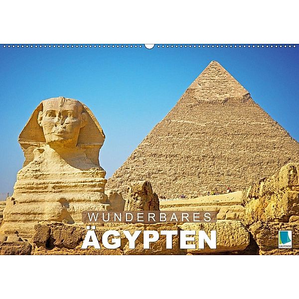 Wunderbares Ägypten (Wandkalender 2021 DIN A2 quer), Calvendo
