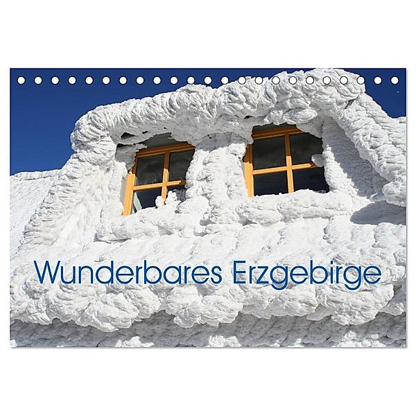 Wunderbares Erzgebirge (Tischkalender 2025 DIN A5 quer), CALVENDO Monatskalender, Calvendo, André Bujara