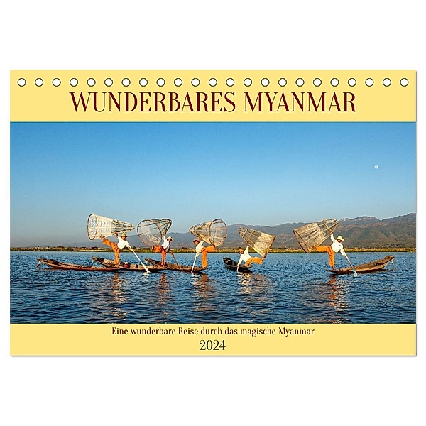 Wunderbares Myanmar (Tischkalender 2024 DIN A5 quer), CALVENDO Monatskalender, Roland Brack