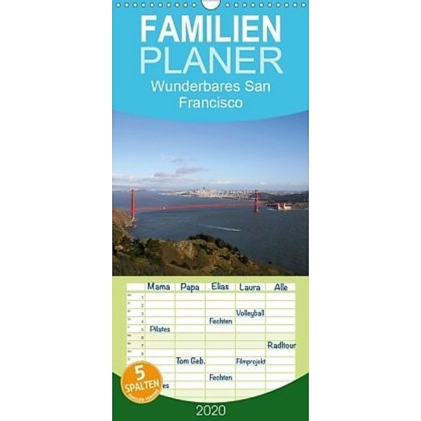 Wunderbares San Francisco - Familienplaner hoch (Wandkalender 2020 , 21 cm x 45 cm, hoch), Martina Roth