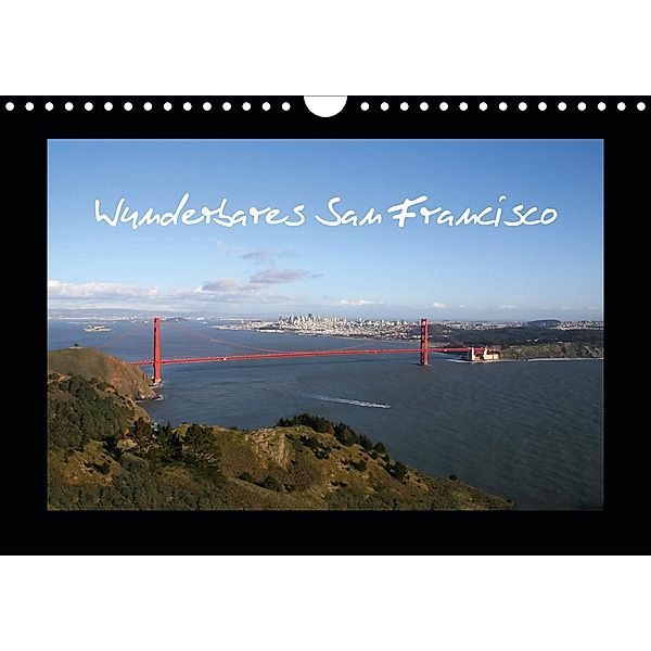 Wunderbares San Francisco (Wandkalender 2020 DIN A4 quer), Martina Roth