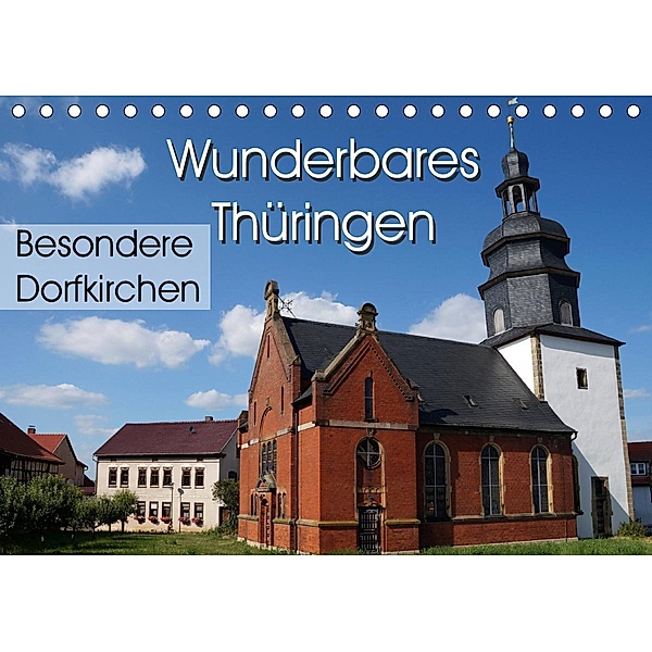 Wunderbares Thüringen - besondere Dorfkirchen (Tischkalender 2021 DIN A5 quer), Flori0