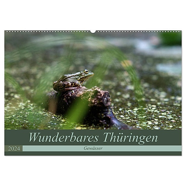 Wunderbares Thüringen - Gewässer (Wandkalender 2024 DIN A2 quer), CALVENDO Monatskalender, Flori0