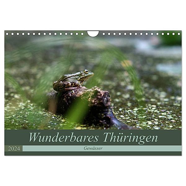 Wunderbares Thüringen - Gewässer (Wandkalender 2024 DIN A4 quer), CALVENDO Monatskalender, Flori0