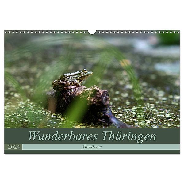Wunderbares Thüringen - Gewässer (Wandkalender 2024 DIN A3 quer), CALVENDO Monatskalender, Flori0