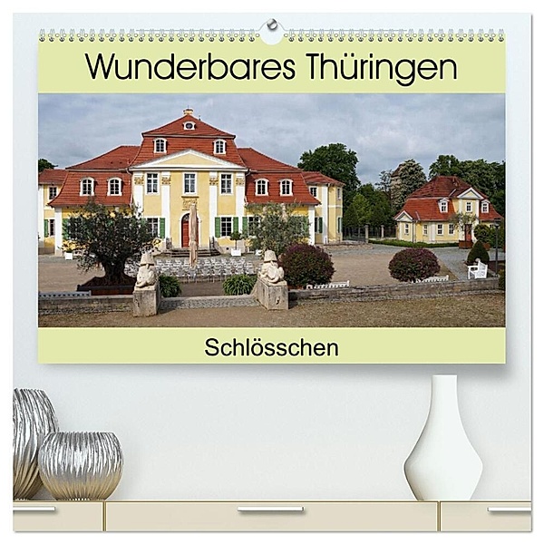 Wunderbares Thüringen - Schlösschen (hochwertiger Premium Wandkalender 2024 DIN A2 quer), Kunstdruck in Hochglanz, Flori0
