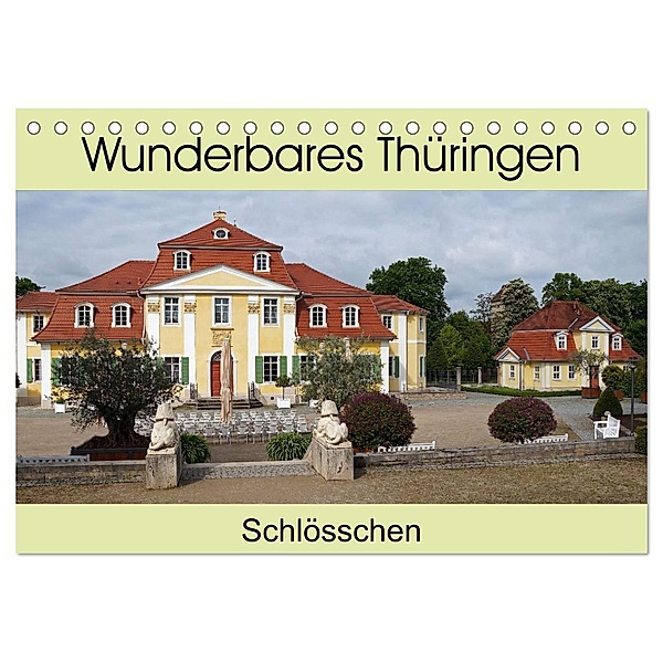 Wunderbares Thüringen - Schlösschen (Tischkalender 2024 DIN A5 quer), CALVENDO Monatskalender, Flori0