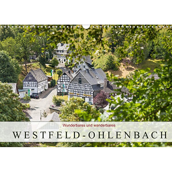 Wunderbares und wanderbares Westfeld-Ohlenbach (Wandkalender 2022 DIN A3 quer), Heidi Bücker